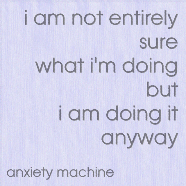 i am not entirely sure what i'm doing but i am doing it anyway cover art