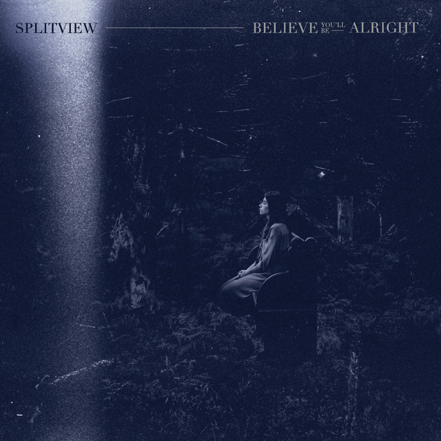 Believe You'll Be Alright cover art