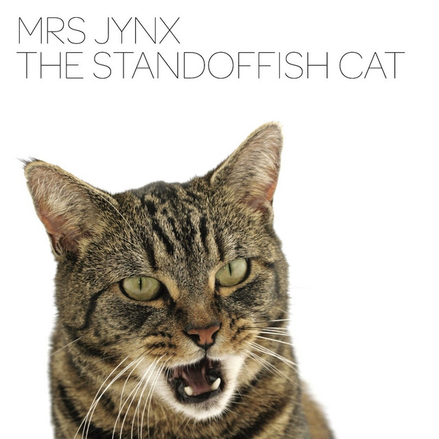 The Standoffish Cat by Mrs Jynx album cover