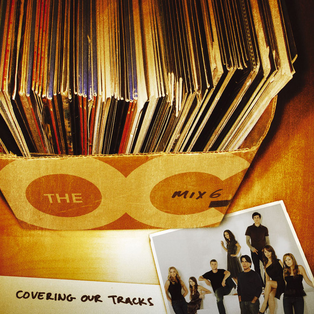 Music From The O.C. Mix 6: Covering Our Tracks – Compilação de