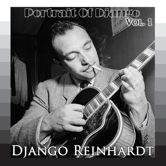 Portrait Of Django Vol. 1 - Compilation by Django Reinhardt | Spotify