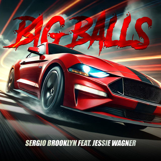 Обкладинка: Big Balls — Sergio Brooklyn