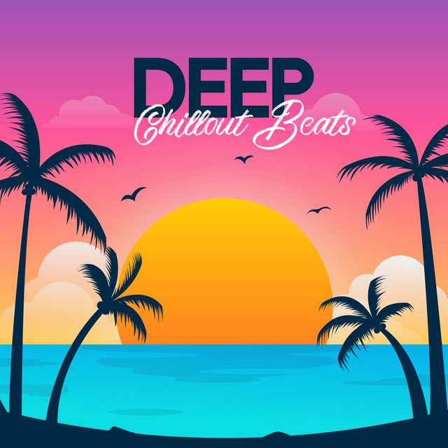 Deep Chillout Beats: Calming Vibes, Relaxing Melodies, Easy Listening cover art