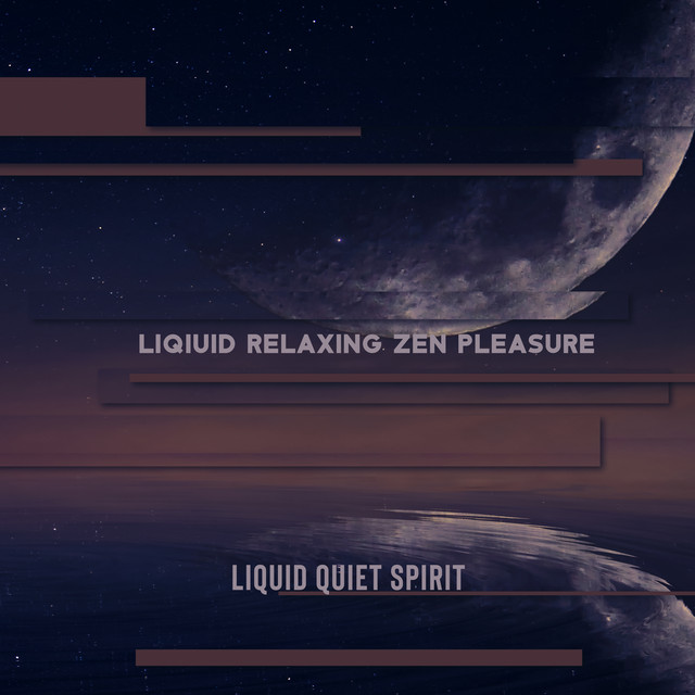 Liqiuid Relaxing Zen Pleasure cover art
