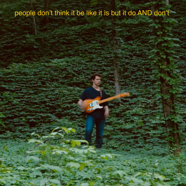 People Don't Think It Be Like It Is but It Do and Don't cover art