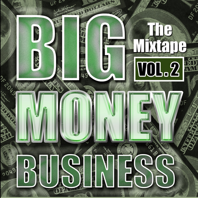 Big Money Business - The Mixtape, Vol. 2 - Compilation by Various