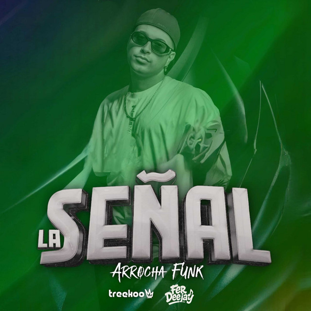 La Señal (Arrocha Funk)