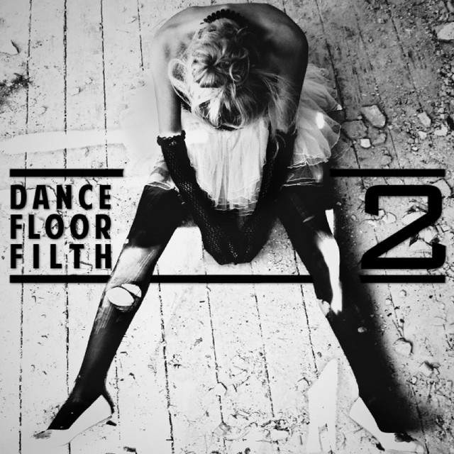 Dance Floor Filth 2 cover art