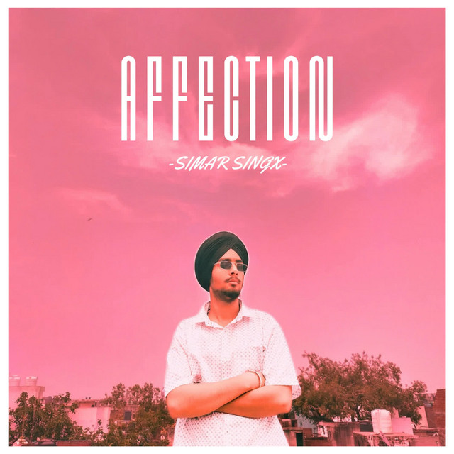 Affection - Single by Simar Singx | Spotify
