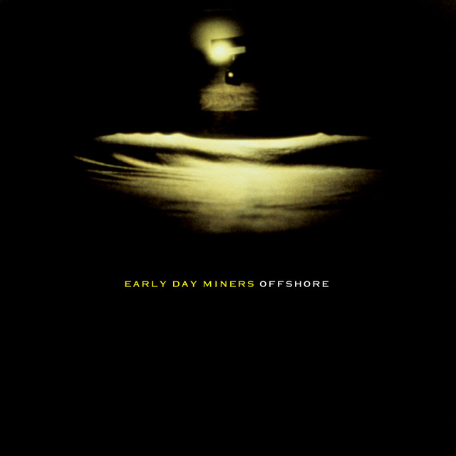 Offshore — Early Day Miners