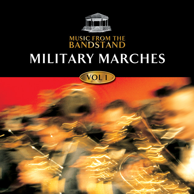 Music from the Bandstand… Military Marches - Volume 1 cover