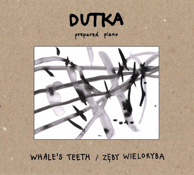 Marcin Dutka: Whale's Teeth