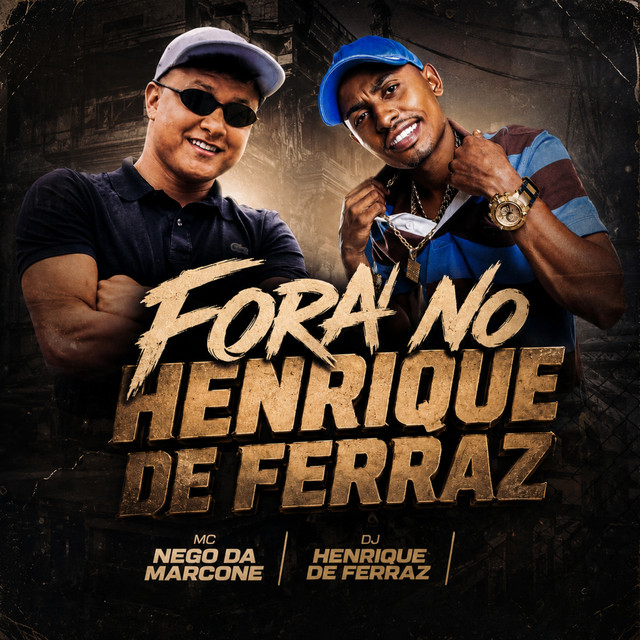 Fora no Henrique de Ferraz