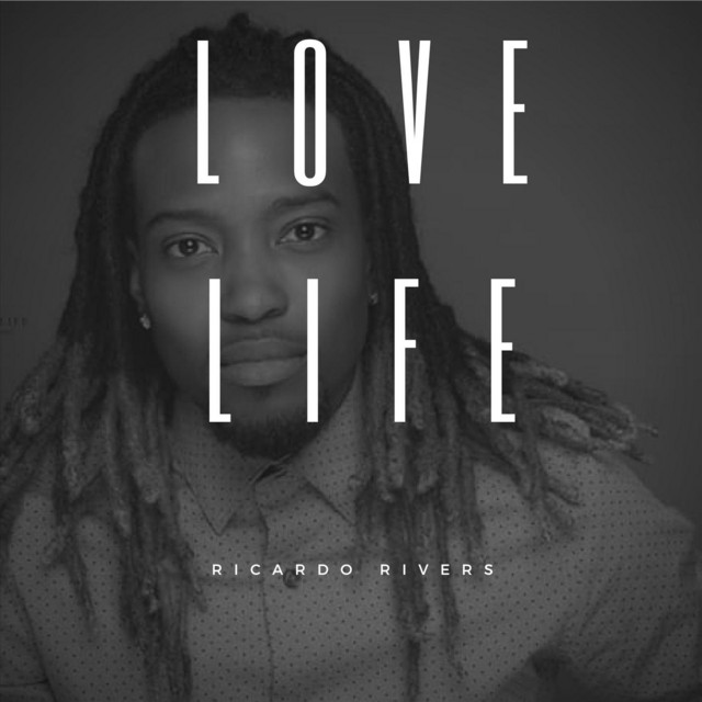 Love = Life – Single de Ricardo Rivers | Spotify