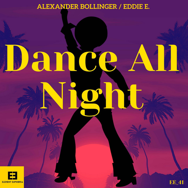 Dance All Night - Eddie E. Remix