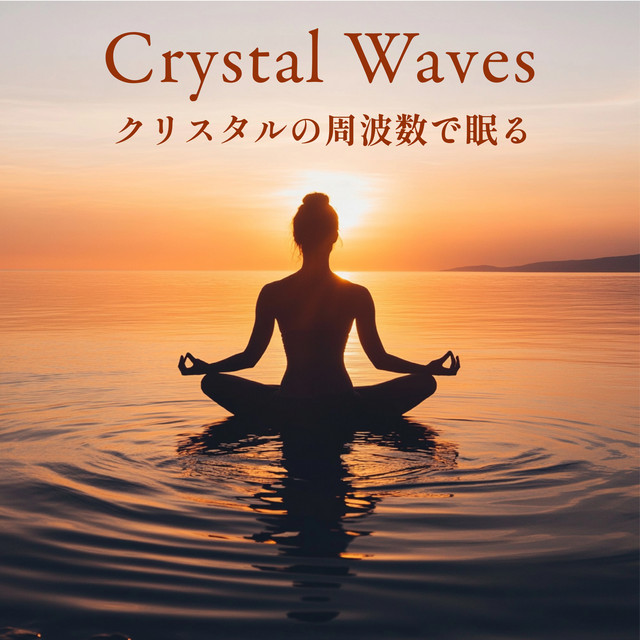 Crystal Waves - Sleep with the Frequency of Crystals cover art