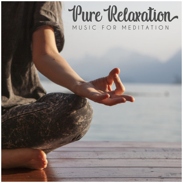 Pure Relaxation: Music for Meditation - Compilation by Various Artists ...