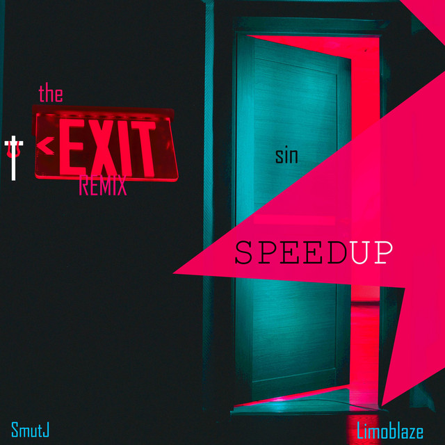 The Exit SpeedUp - Single by SmutJ | Spotify