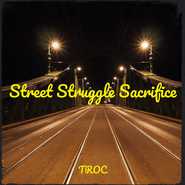Street Struggle Sacrifice