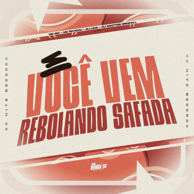 E Você Vem Rebolando Safada album image