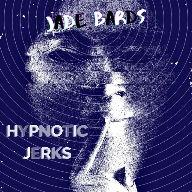 Обкладинка: Hypnotic Jerks — Jade Bards
