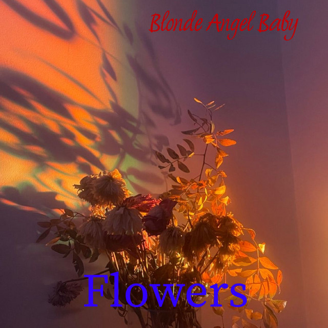 Обкладинка: Flowers — Blonde Angel Baby