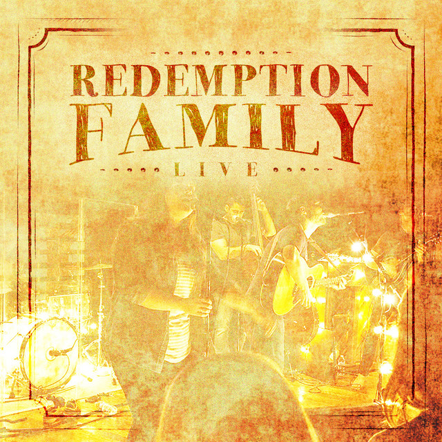 Redemption Family Live