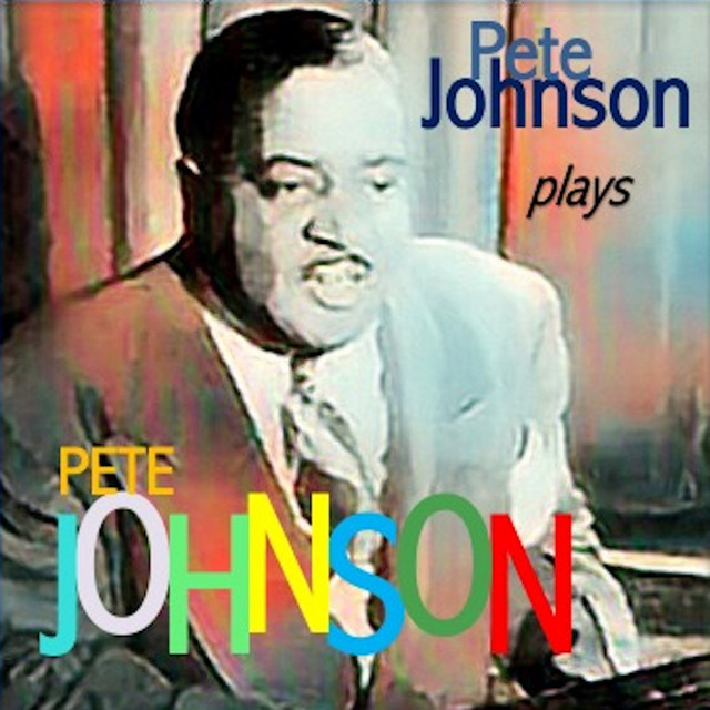 Pete Johnson Plays Pete Johnson cover art