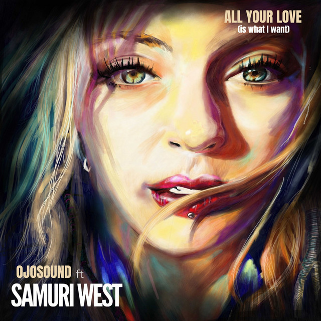 All Your Love (Is What I Want)