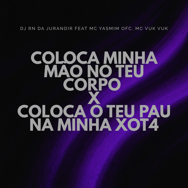 Coloca Minha Mão no Teu Corpo X Coloca o Teu Pau na Minha Xot4