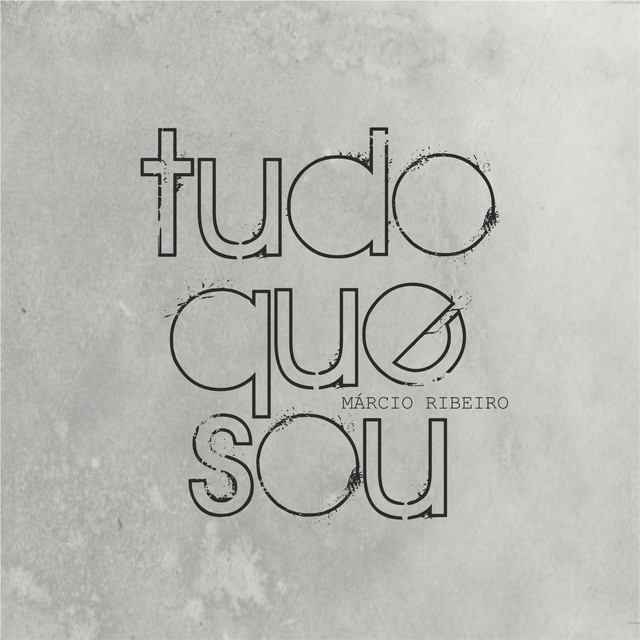 Tudo que sou