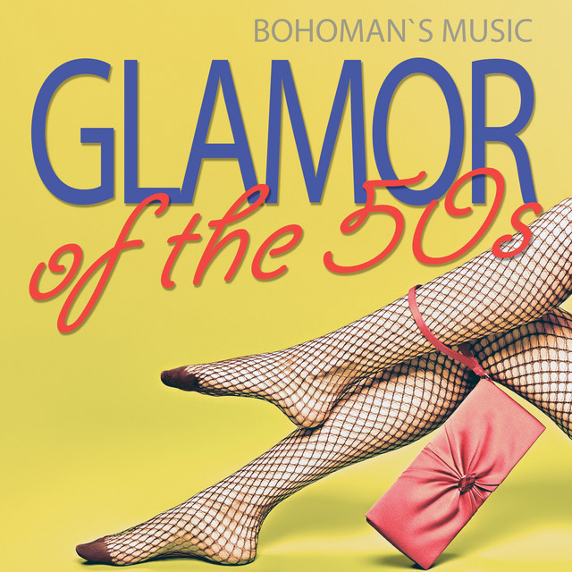 Cover art: Glamor of the 50s — Bohoman