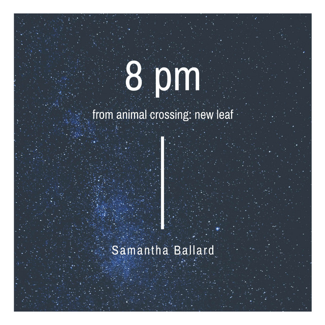 8 PM (From "Animal Crossing: New Leaf")
