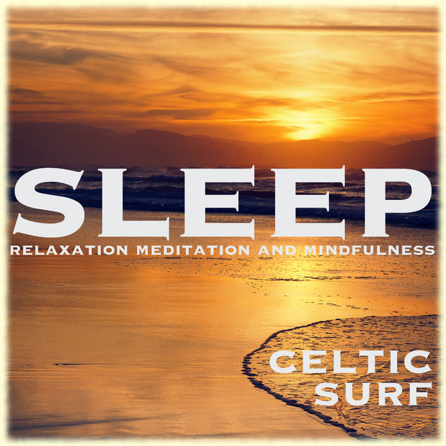 Sleep (Relaxation, Meditation, Mindfulness) Celtic Surf cover art