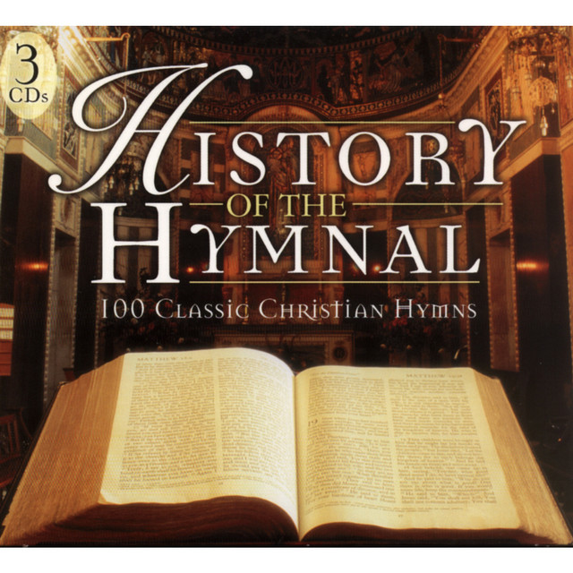 History Of The Hymnal (100 Classic Christian Hymns) cover art