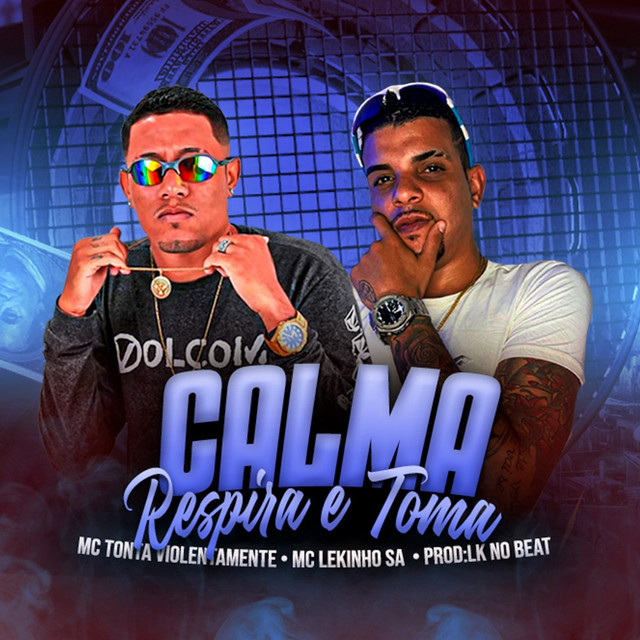 Calma Respira e Toma