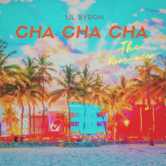 Cha Cha Cha (The Remixes) cover art