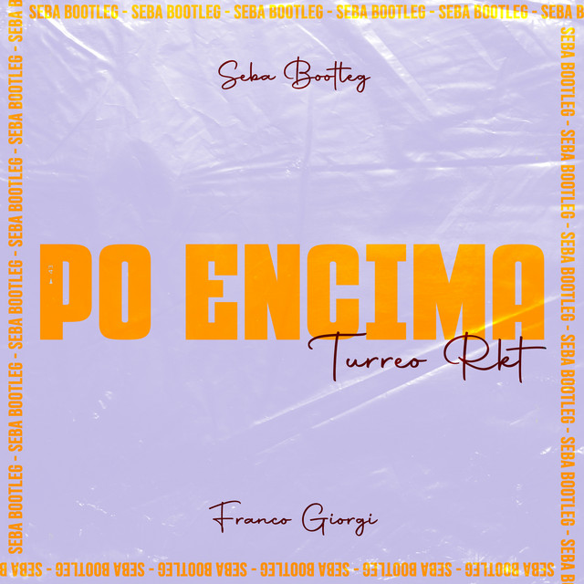 Po Encima (Turreo RKT)