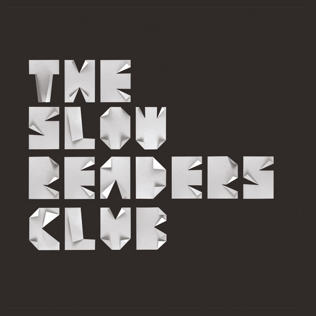The Slow Readers Club by The Slow Readers Club