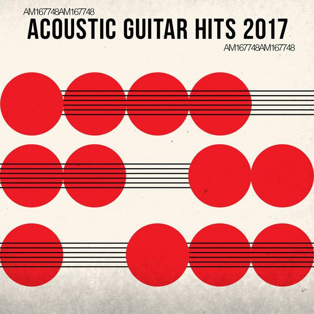 Acoustic Guitar Hits 2017 Album by Acoustic Guitar Songs Spotify
