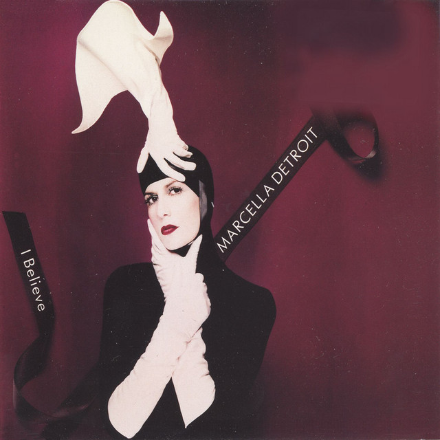 I BELIEVE — MARCELLA DETROIT