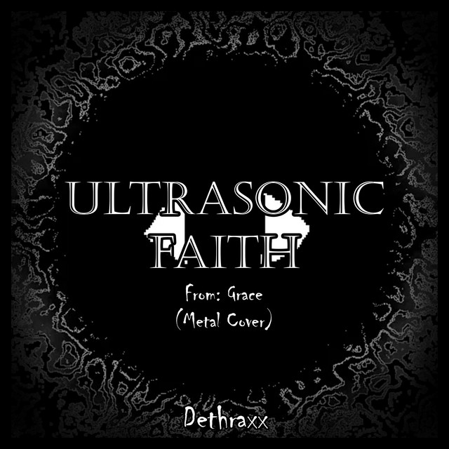 ULTRASONIC FAITH (From "Grace") - Metal Cover