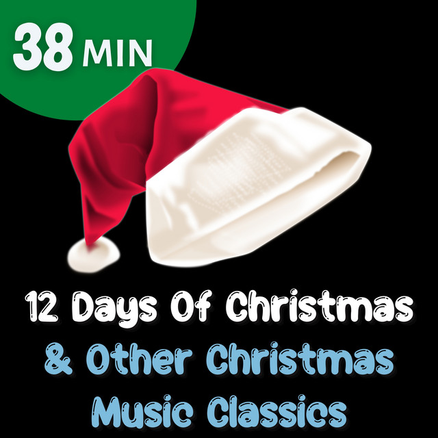 12 Days Of Christmas & Other Christmas Music Classics cover art