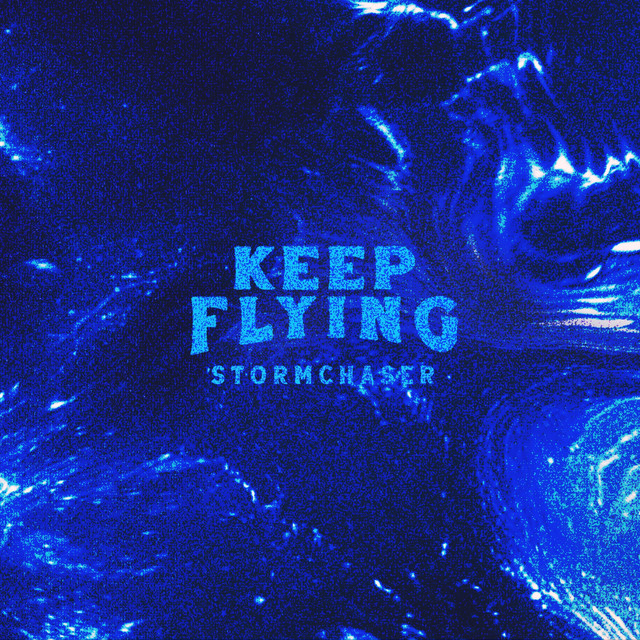 Stormchaser by Keep Flying