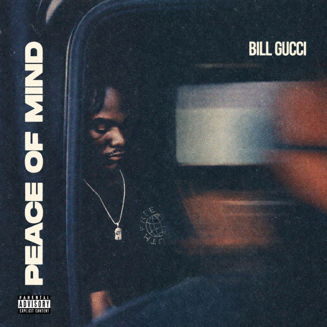 Peace Of Mind - Single by Bill Gucci | Spotify