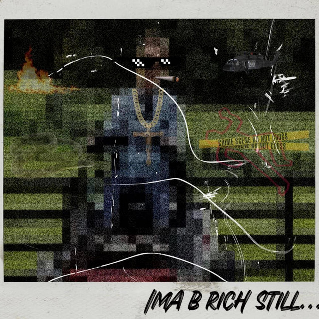 IMA B RICH STILL... cover art