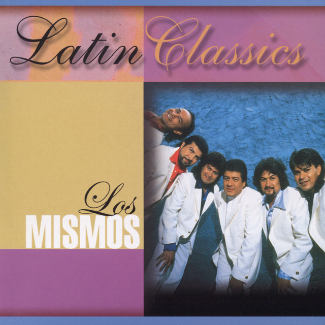 Latin Classics by Los Mismos