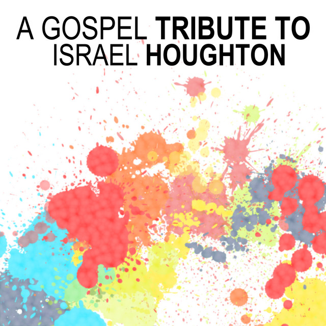 A Gospel Tribute to Israel Houghton cover art