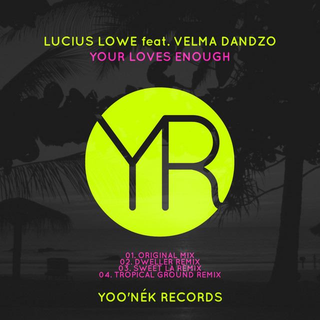 Your Loves Enough - Original Mix cover art