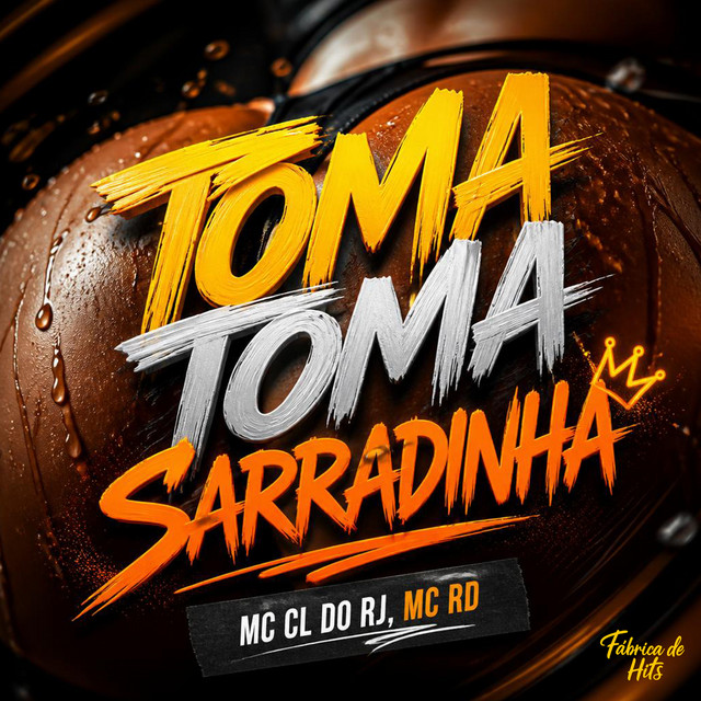 Toma Toma Sarradinha